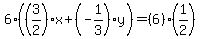 6%28%283%2F2%29%2Ax%2B%28-1%2F3%29%2Ay%29=%286%29%2A%281%2F2%29