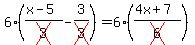 6((x-5)/cross(3)-3/cross(3))=6((4x + 7)/cross(6))
