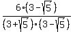 6%283-sqrt%285%29%29%2F%283%2Bsqrt%285%29%29%283-sqrt%285%29%29