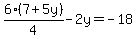 6%287%2B5y%29%2F4-2y+=+-18