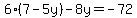 6%287-5y%29+-+8y+=+-72