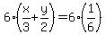 6%28x%2F3+%2B+y%2F2+%29=+6%281%2F6%29