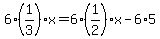 6%2A%281%2F3%29%2Ax+=+6%2A%281%2F2%29x+-+6%2A5