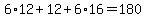 6%2A12+%2B+12+%2B+6%2A16+=+180