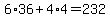 6%2A36+%2B+4%2A4+=+232