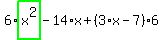 6%2Ahighlight_green%28+x%5E2+%29-14%2Ax%2B%283%2Ax-7%29%2A6