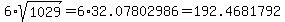 6%2Asqrt%281029%29+=+6%2A32.07802986+=+192.4681792