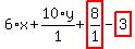6%2Ax%2B10%2F1%2Ay%2Bhighlight_red%28+8%2F1+%29-highlight_red%28+3+%29