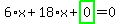 6%2Ax%2B18%2Ax%2Bhighlight_green%28+0+%29=0