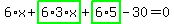 6%2Ax%2Bhighlight_green%28+6%2A3%2Ax+%29%2Bhighlight_green%28+6%2A5+%29-30=0