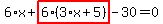 6%2Ax%2Bhighlight_red%28+6%2A%283%2Ax%2B5%29+%29-30=0