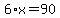 6%2Ax=90