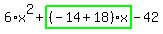 6%2Ax%5E2%2Bhighlight_green%28+%28-14%2B18%29%2Ax+%29-42