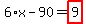 6%2Ax-90=highlight_red%28+9+%29