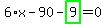 6%2Ax-90-highlight_green%28+9+%29=0