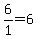 6/1=6