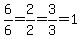 6%2F6=2%2F2=3%2F3=1