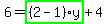 6=highlight_green%28+%282-1%29%2Ay+%29%2B4