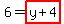 6=highlight_red%28+y%2B4+%29