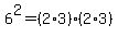 6%5E2=%282%2A3%29%2A%282%2A3%29