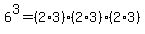 6%5E3=%282%2A3%29%2A%282%2A3%29%2A%282%2A3%29