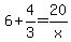 6 + 4/3 = 20/x