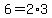 6+=+2%2A3
