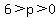 6+%3E+p+%3E+0