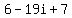 6-19i%2B7