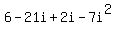 6-21i%2B2i-7i%5E2