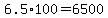 6.5%2A100=6500