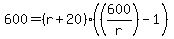 600=(r+20)((600/r)-1)
