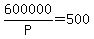 600000%2FP=500