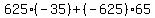625+%2A%28-35%29%2B+%28-625%29+%2A+65+
