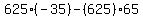 625+%2A%28-35%29+-+%28625%29+%2A+65+
