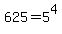625+=+5%5E4