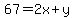67=2x%2By