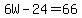 6W+-+24+=+66