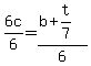 6c+%2F+6+=+%28b+%2B+t%2F7%29+%2F6++