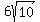 6sqrt(10)