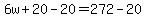 6w%2B20-20=272-20