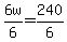 6w%2F6=240%2F6