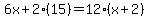 6x+2(15)=12(x+2)