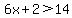 6x%2B2%3E14