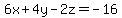6x%2B4y-2z+=+-16