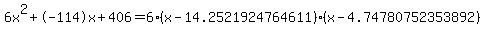 6x%5E2%2B-114x%2B406+=+6%28x-14.2521924764611%29%2A%28x-4.74780752353892%29