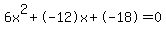 6x%5E2%2B-12x%2B-18+=+0