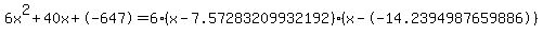 6x%5E2%2B40x%2B-647+=+6%28x-7.57283209932192%29%2A%28x--14.2394987659886%29