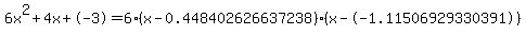 6x%5E2%2B4x%2B-3+=+6%28x-0.448402626637238%29%2A%28x--1.11506929330391%29