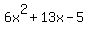 6x%5E2+%2B+13x+-+5
